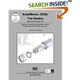 SolidWorks 2008: The Basics with MultiMedia CD by  David C. Planchard and Marie P. Planchard