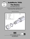 SolidWorks 2008: The Basics with MultiMedia CD