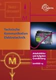 Produkt-Bild: Technische Kommunikation im Berufsfeld Elektrotechnik: Arbeitsbl&auml;tter und Aufgaben. Lernfeld 1 - 4