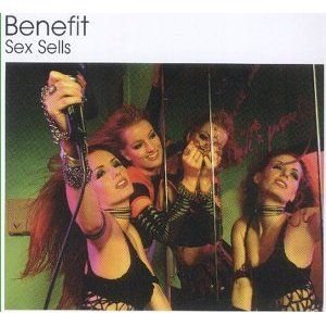 Benefit - Sex Sells - Zortam Music