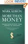 More Than Money: Questions Every MBA Needs to Answer: Redefining Risk and Reward for a Life of Purpose