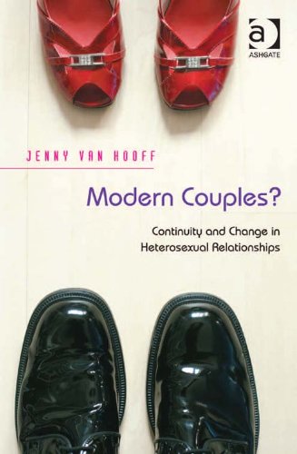 Modern Couples?: Continuity and Change in Heterosexual Relationships, by Jenny, Dr van Hooff