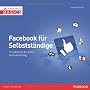 Facebook f�r Selbstst�ndige - Grundlagen Social Me&hellip von Jacques Frisch