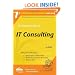 The Rational Guide to IT Consulting (Rational Guides)