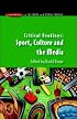 Critical Readings: Sport, Culture and the Media (Issues in Cultural and Media Studies)
