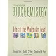 Fundamentals of Biochemistry: Life at the Molecular Level
