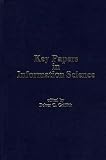 Key Papers in Information Science: