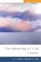 The Meaning of Life: A Reader