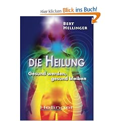 Die Heilung: Gesund werden, gesund bleiben