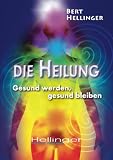 Produkt-Bild: Die Heilung: Gesund werden, gesund bleiben
