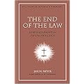 The End of the Law (Mosaic Covenant in Pauline Theology) (Nac Studies in Bible Theology) (Hardcover)
