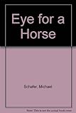 An eye for a horse