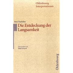 Sten Nadolny, Die Entdeckung der Langsamkeit
