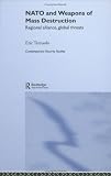NATO and Weapons of Mass Destruction (Contemporary Security Studies)