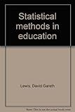 Statistical methods in education