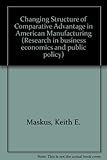 The changing structure of comparative advantage in American manufacturing