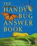 The Handy Bug Answer Book