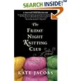 The Friday Night Knitting Club by  Kate Jacobs
