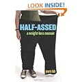 Half-Assed: A Weight-loss Memoir
