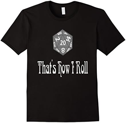 Men's That's How I Roll Roleplaying Gaming RPG Shirt 3XL Black