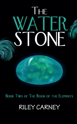 The Water Stone: Book Two of The Reign of the Elements