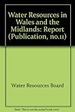 Water resources in Wales and the Midlands : report