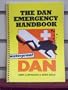 The Dan Emergency Handbook: A Guide to the Identification of and First Aid for Scuba (Air  Diving Injuries)