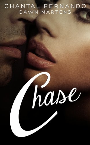 Chase (Resisting love) by Chantal Fernando