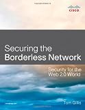 Securing the Borderless Network: Security for the Web 2.0 World