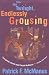 Into the Twilight, Endlessly Grousing