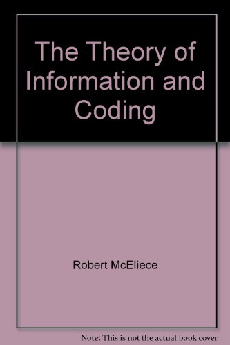 Theory of Information Coding (Encyclopedia of Mathematics and its Applications)