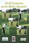 Golf Lessons with Mike Bender