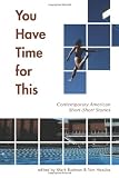 You Have Time for This