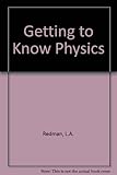 Getting to know physics
