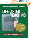 Life After Teaching: Road Map To Reti...