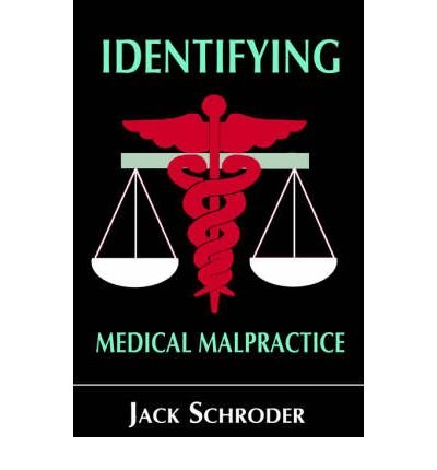 Identifying Medical Malpractice