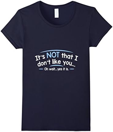 Women's It is not that i dont like you XL Navy