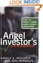 The Angel Investor's Handbook: How to Profit from Early-Stage Investing