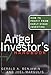 The Angel Investor's Handbook: How to Profit from Early-Stage Investing