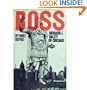 Boss:  Richard J. Daley of Chicago