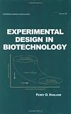 Experimental Design in Biotechnology (Statistics:  A Series of Textbooks and Monographs)