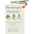 Phenotypic Plasticity: Functional and Conceptual Approaches (Life Sciences) by Thomas J. Dewitt and Samuel M. Scheiner