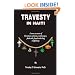 Travesty in Haiti: A true account of Christian missions, orphanages, fraud, food aid and drug trafficking