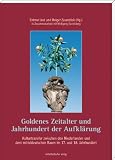 Produkt-Bild: Goldenes Zeitalter und Jahrhundert der Aufkl&auml;rung: Kulturtransfer zwischen den Niederlanden und dem mitteldeutschen Raum im 17. und 18. Jahrhundert