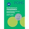 PONS Gro�w�rterbuch Franz�sisch: Franz�sisch-Deutsch /Deutsch-Franz�sisch. Rund 300.000 Stichw�rter und Wendungen