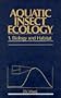 Biology and Habitat, Part I, Aquatic Insect Ecology