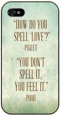 How do you spell love? Piglet - You don't spell it, you feel it - Winnie the Pooh - iPhone 5C black plastic case / Inspiration Walt Disney quotes