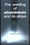 Welding of Aluminium and Its Alloys