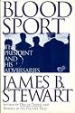 Blood Sport: The President and His Adversaries