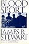 Blood Sport: The President and His Adversaries